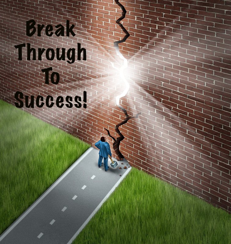 Break Through the Wall and Achieve Your Goals