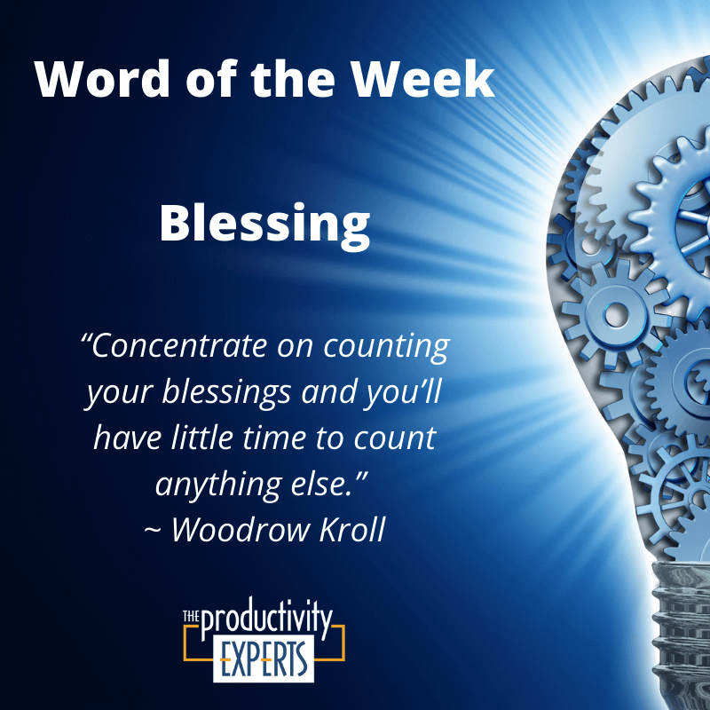 Increase Productivity and Profits by with the Word of the Week Blessing