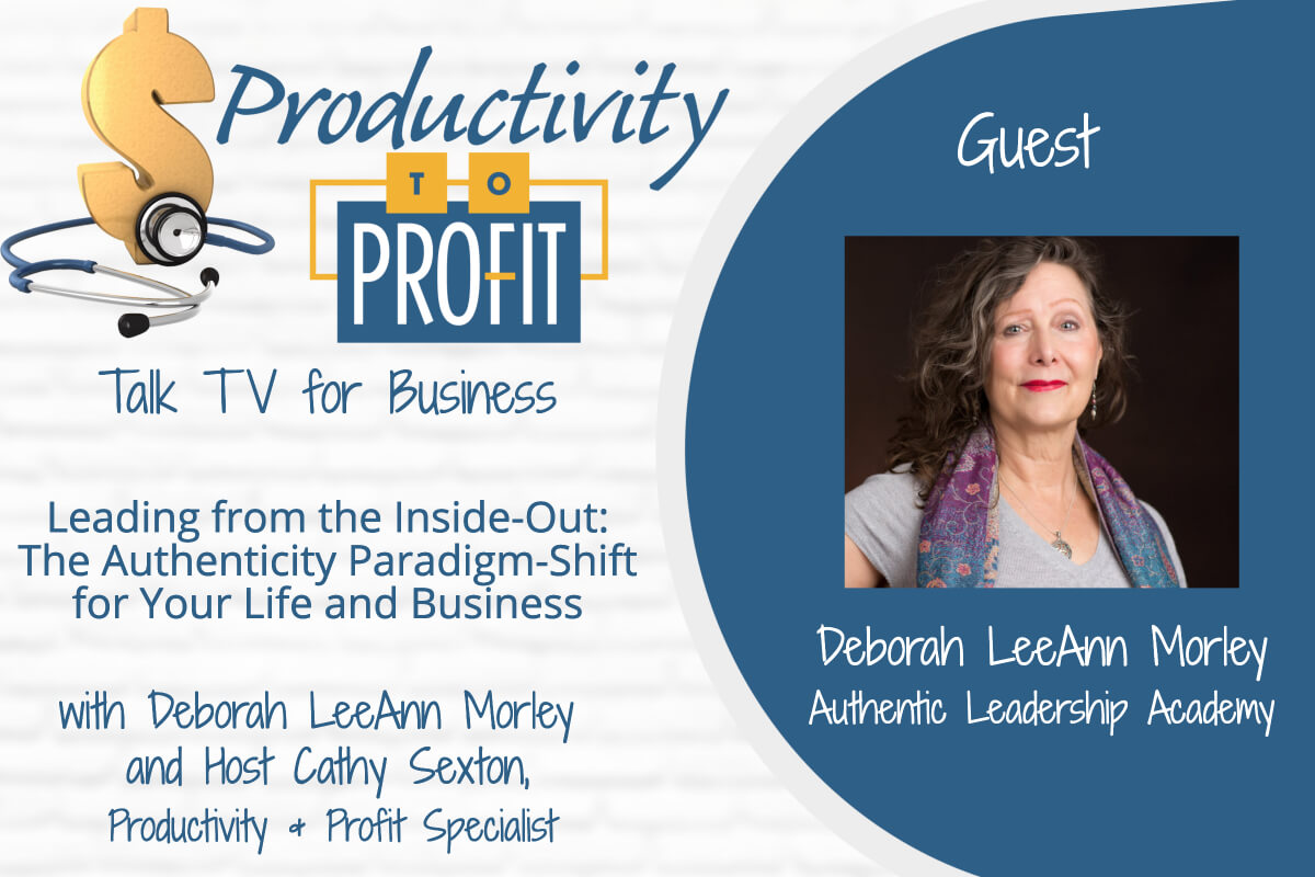 Productivity to Profit Talk TV for Business with Deborah LeeAnn Morley