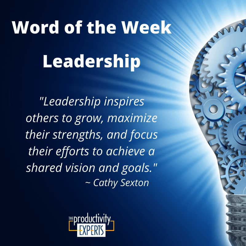 The Productivity Experts Word of the Week - Leadership