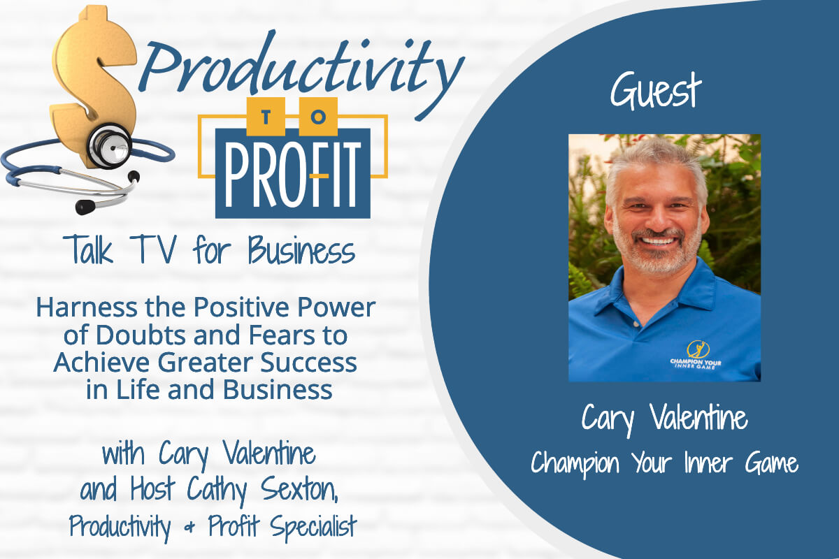 Productivity to Profit with Cathy Sexton and Cary Valentine